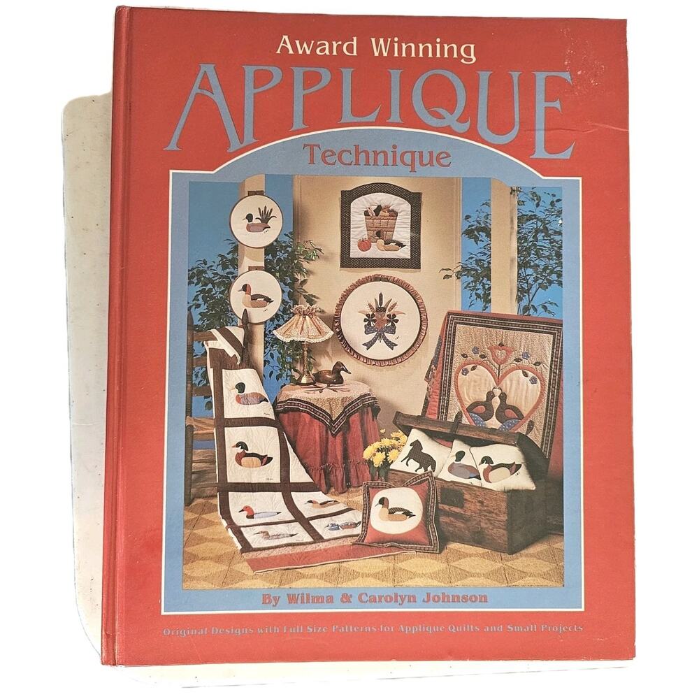 Award Winning Applique Technique Book Wilma & Carolyn Johnson Hardcover 1984 Vtg